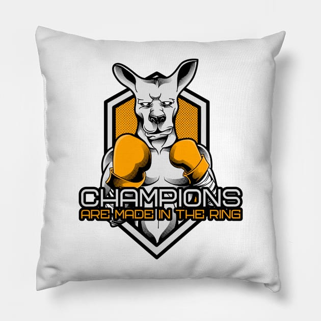 Champions are Made in the Ring Pillow by TrendyShopTH