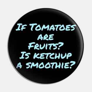 Is Ketchup A Smoothie Pin