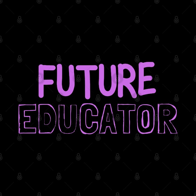 future educator by natashawilona