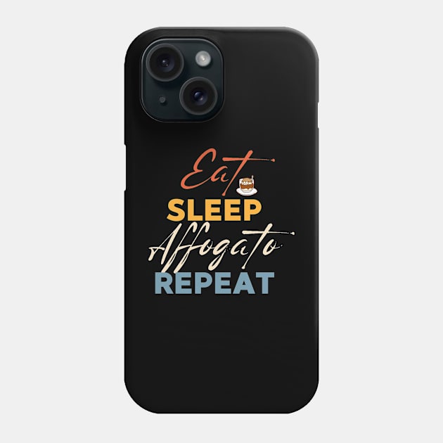 Eat Sleep Affogato Repeat Phone Case by Point Shop