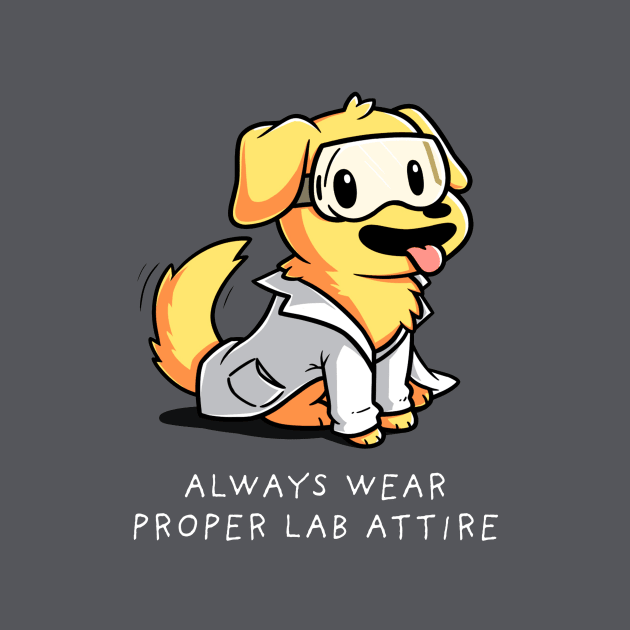 Always Wear Proper Lab Attire Cute Funny Dog Puppy Lover Corgi Animal Lover Quote by LazyMice