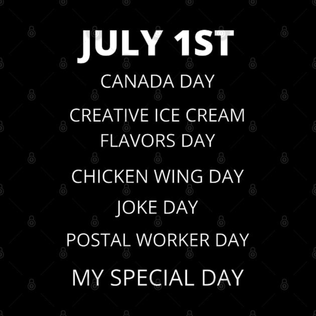 July 1st birthday, special day and the other holidays of the day. by Edwardtiptonart