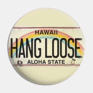 Hang Loose Vintage Hawaii License Plate Pin