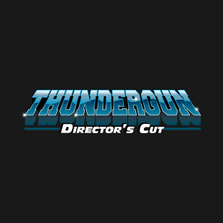 Thundergun Director's Cut T-Shirt