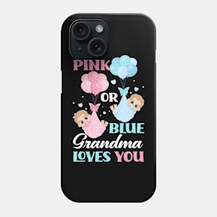 Pink Or Blue Grandma Loves You Gender Reveal Party Phone Case