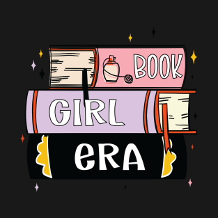 Book Girl Era Sticker Book Lover Gift Reading Journal Stickers Bookish Kindle Sticker Teacher Sticker T-Shirt