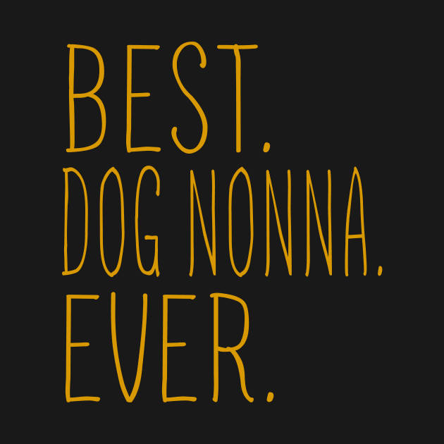 Best Dog Nonna Ever Cool by Flavie Kertzmann