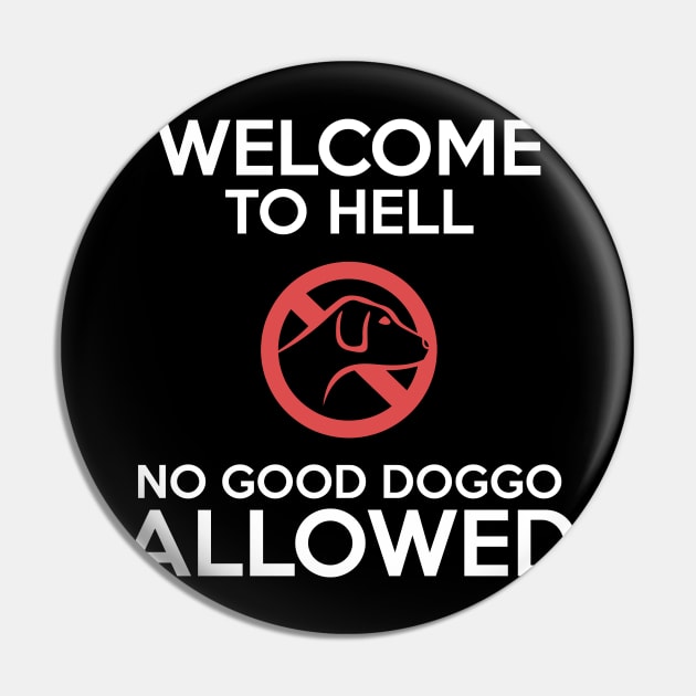 Dog Lovers Daily Companion Good Doggo Allowed Sign Pin by Freid