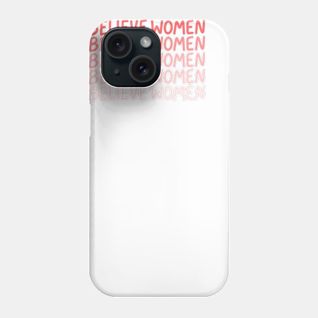 Believe Women Phone Case by Ashleigh Green Studios