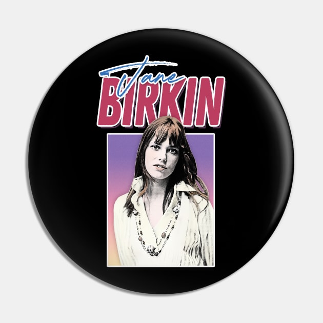 Jane Birkin / Retro Francophile Design Pin by DankFutura