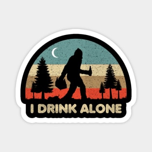 Drink alone Magnet