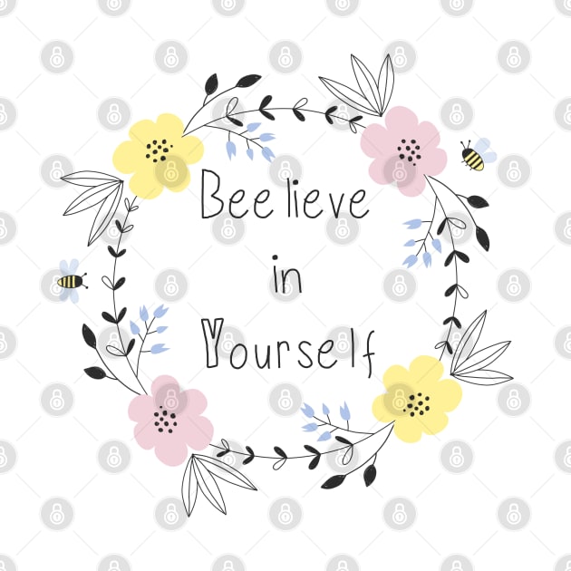 Beelieve in Yourself by StrongGirlsClub