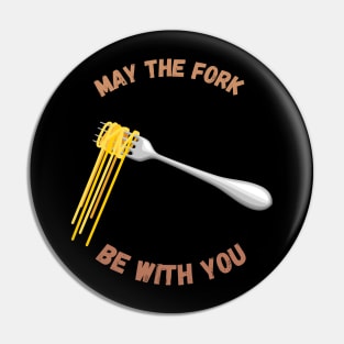 May The Fork Be With You - (4) Pin