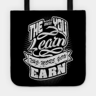 More learn and more earn! Tote