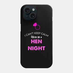 Hen Night Phone Case