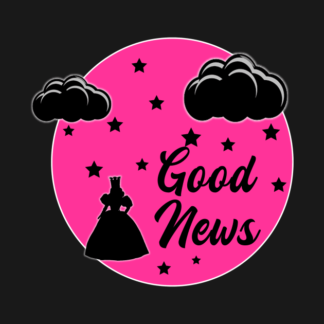 Good News Glinda by Specialstace83