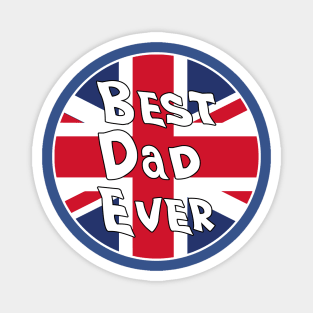 Best Dad Ever Uk Flag Magnet