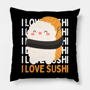 I love Sushi Cute Kawaii Sushi Animal Life is better eating sushi ramen Chinese food addict Pillow