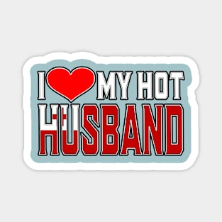 I Love My Hot Tongan Husband Magnet