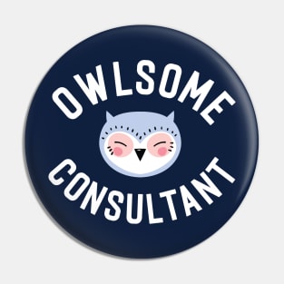 Owlsome Consultant Pun - Funny Gift Idea Pin