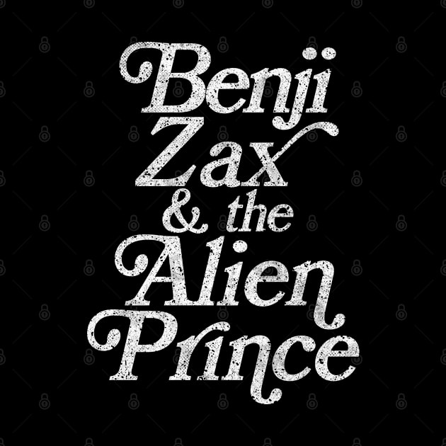 Benji, Zax and the Alien Prince by DankFutura