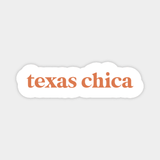 texas chica Magnet