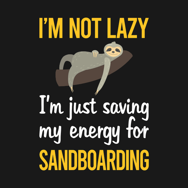 Saving Energy For Sandboarding Sandboard Sandboarder Sand Dune Surfing Boarding by symptomovertake