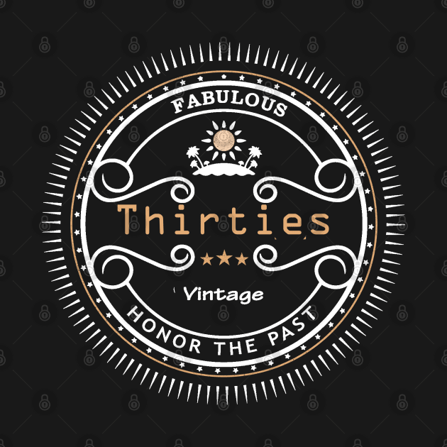 Fabulous thirties by artsytee