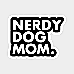 Nerdy Dog Mom Magnet