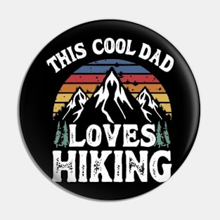 Cool dad loves hiking Pin