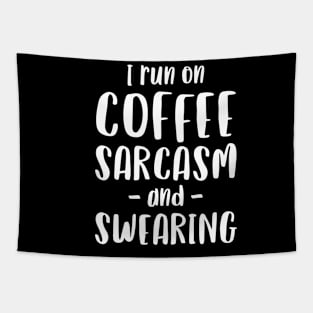 I Run on Coffee, Sarcasm and Swearing - Funny Mum Mom Gift Tapestry