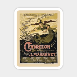 Jules Massenet - Cendrillon Opera Poster Magnet