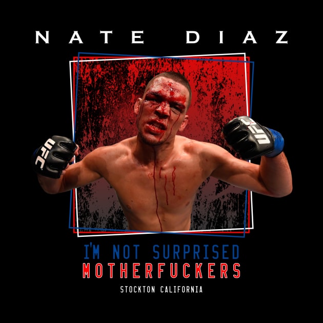 Nate Diaz I'm Not Surprised by SavageRootsMMA