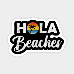 Hola Beaches 2 Magnet