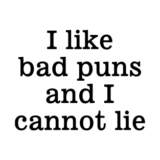 I Like Bad Puns T-Shirt