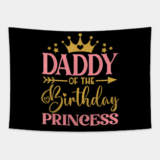 Daddy Of The Birthday For Girl 1St Birthday Princess Girl Tapestry