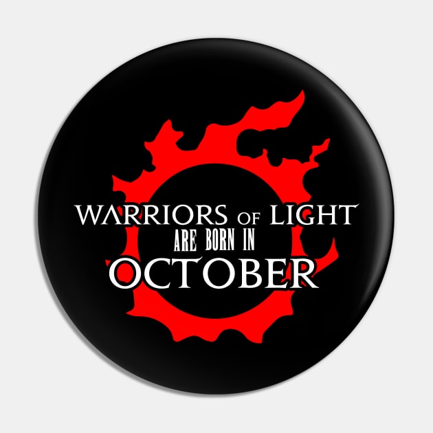 Warriors of Light are born in  October Birthday gift Pin by Asiadesign