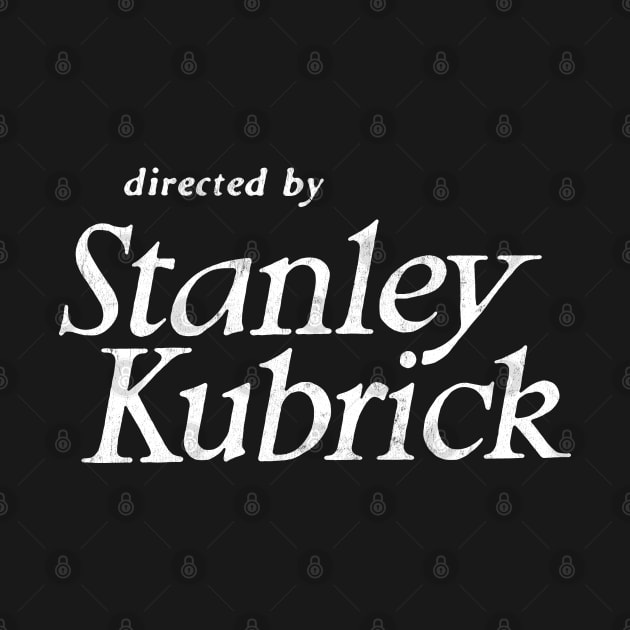 Directed By Stanley Kubrick by DankFutura