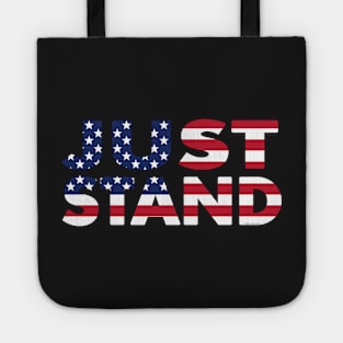 Just Stand for the American Flag and Anthem Tote