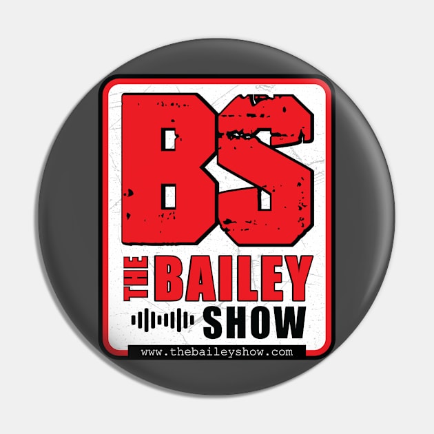 THE BS LOGO Pin by The BS (The Bailey Show)