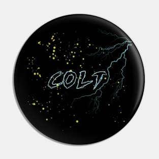 COLT (Can Only Live Tomorrow) Collection Pin