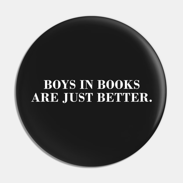 Boys in Books are Just Better Pin by CityNoir