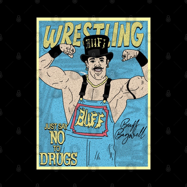 Buff Bagwell Hat Wrestling // Just Say No To Drugs by Pinjem Seratus