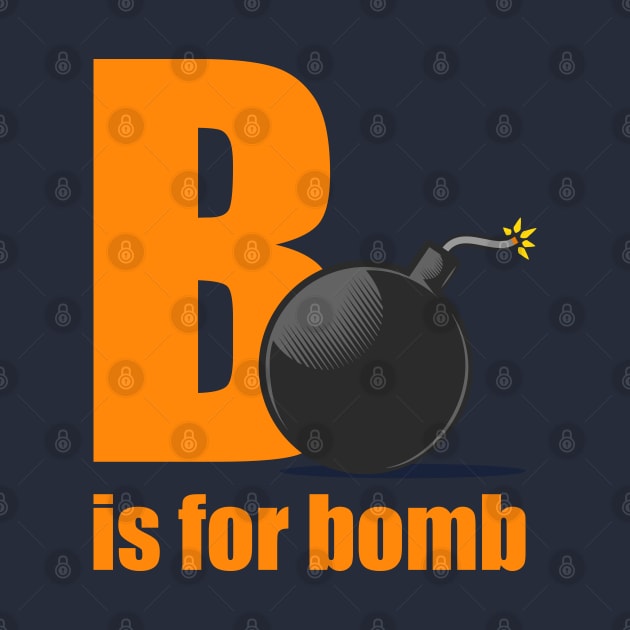 B Is For Bomb by Phil Tessier