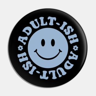 Adultish Pin