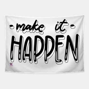 Make it happen Tapestry