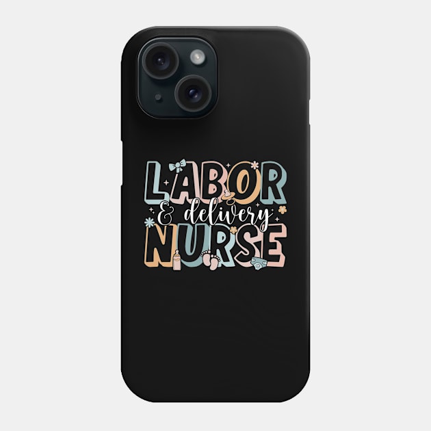 Labor & Delivery Nurse Nurse Week Phone Case by sinhocreative