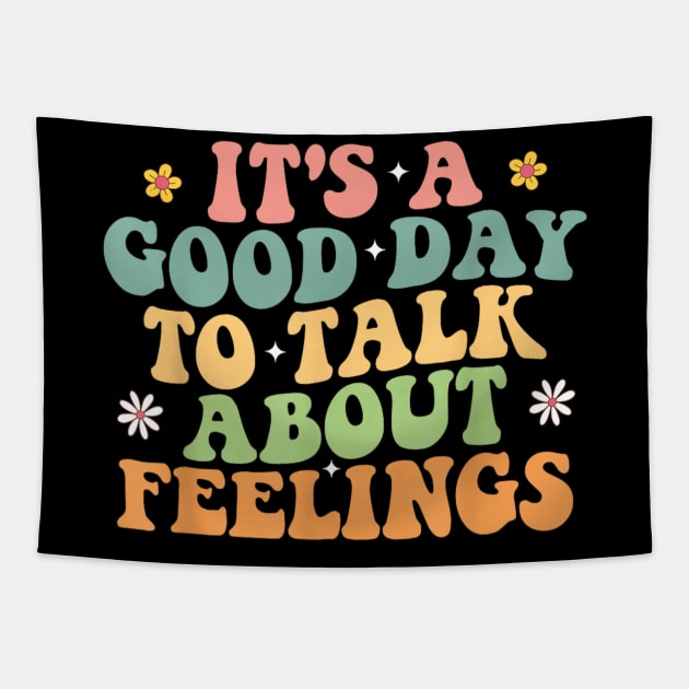 Its A Good Day To Talk About Feelings v4 Tapestry by luna.wxe@gmail.com