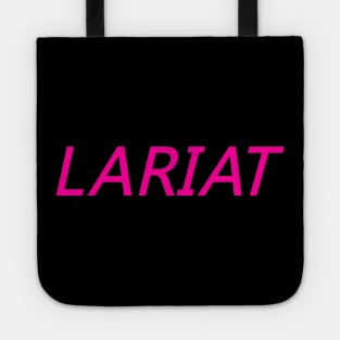 LARIAT Tote