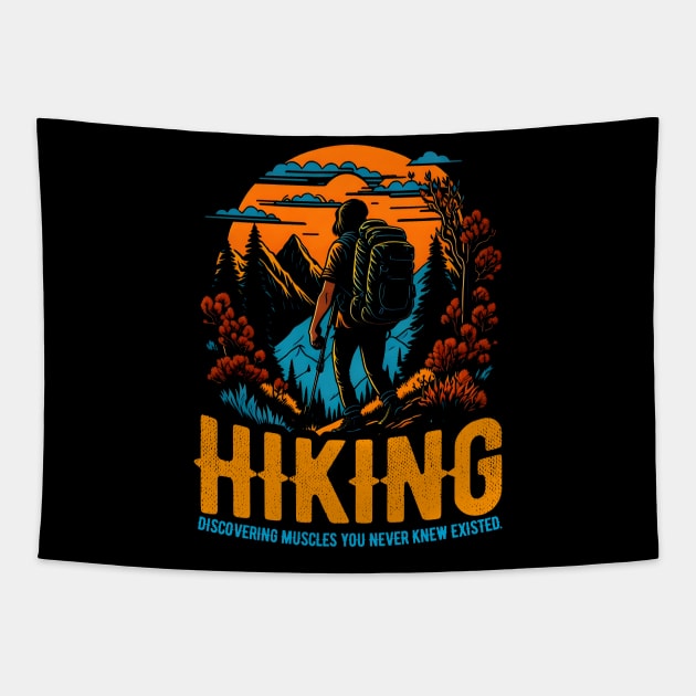 Hiking: Discovering muscles you never knew existed Funny Tapestry by T-shirt US